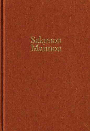 Salomon Maimon: Gesamtausgabe / Reihe I: Deutsche Schriften. Band 1: Aufsätze 1789–1790, Versuch über die Transscendentalphilosophie